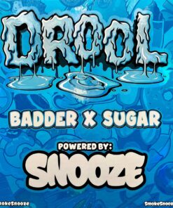 Snooze Drool Badder x Sugar available for sale in stock at affordable prices buy Snooze Drool Badder x Sugar in bulk at best discount prices